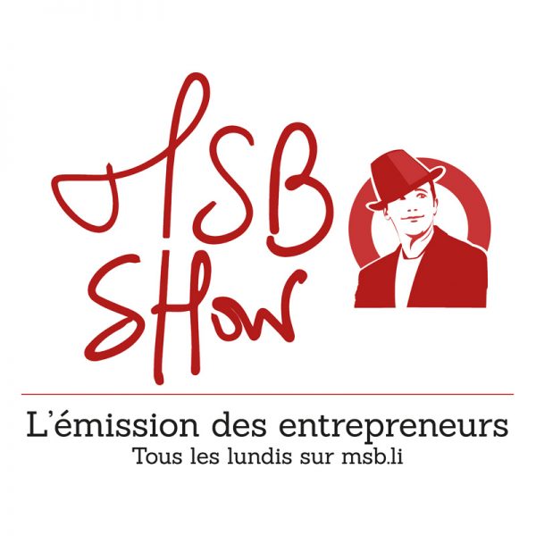 MSB show émission entrepreneurs