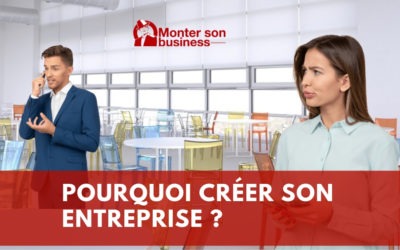 10 bonnes raisons de créer son entreprise