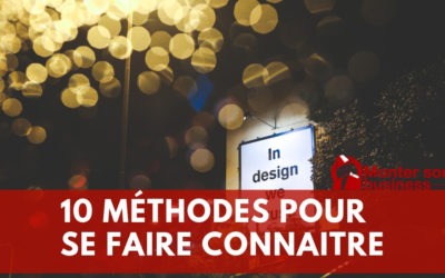 10 façons de faire connaitre son entreprise