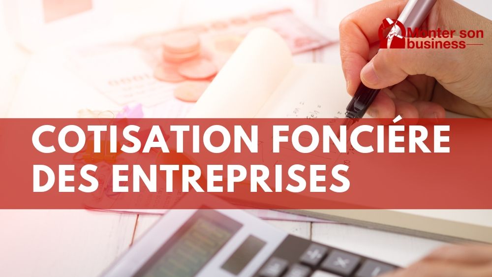 Cotisation foncière des entreprises