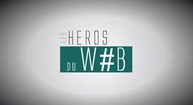 Les héros du web en vidéo