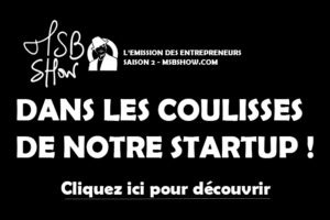 Coulisses startup MSB show