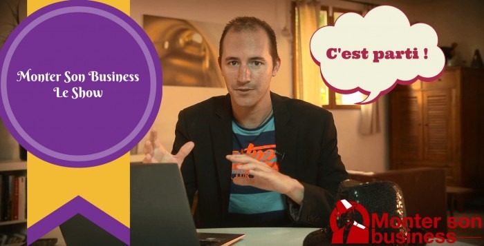 Emission entrepreneurs : Monter son business show !