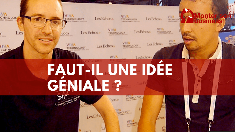 Entreprendre : Pas besoin d’une idée révolutionnaire pour se lancer !