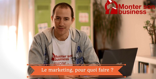 Le marketing, pour quoi faire ? MSB show 18