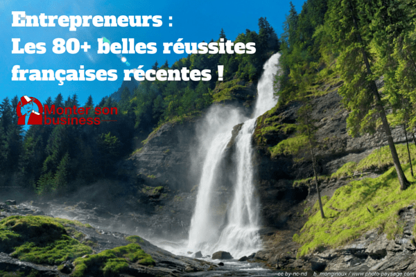 réussites entrepreneurs