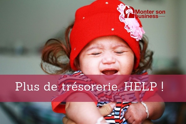 Plus de trésorerie : HELP !