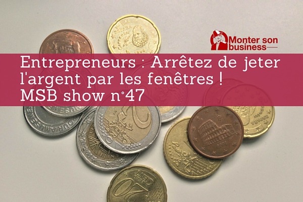 TF1 peut ruiner votre entreprise ! MSB show 47