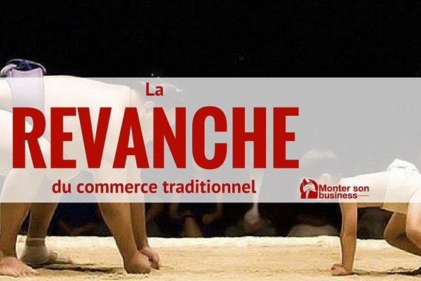 Le commerce traditionnel n’a pas dit son dernier mot !