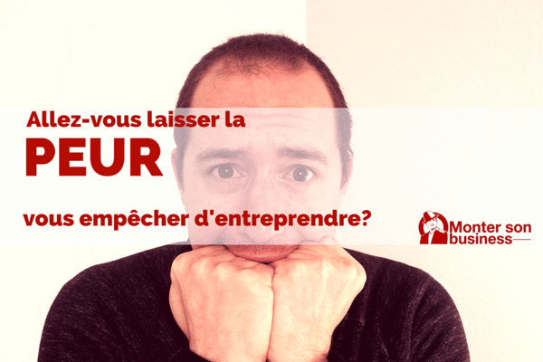 peur d'entreprendre