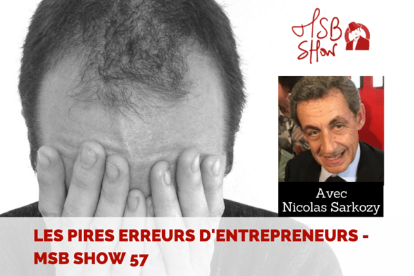 Transformer ses erreurs en succès… – MSB show 57