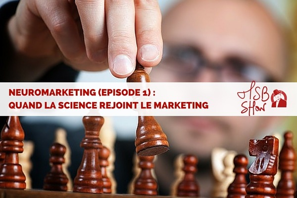 Neuromarketing : quand la science rejoint le marketing