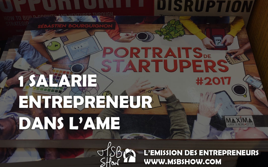 Un salarié entrepreneur dans l’âme !