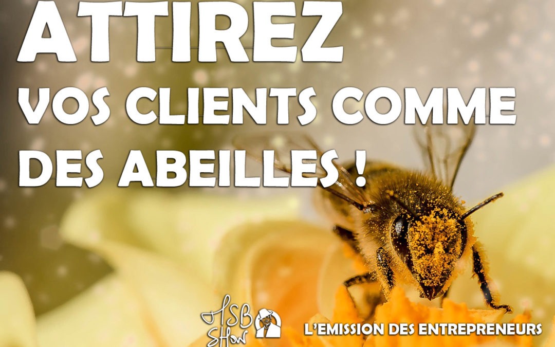 Attirez les clients sur votre site comme des abeilles