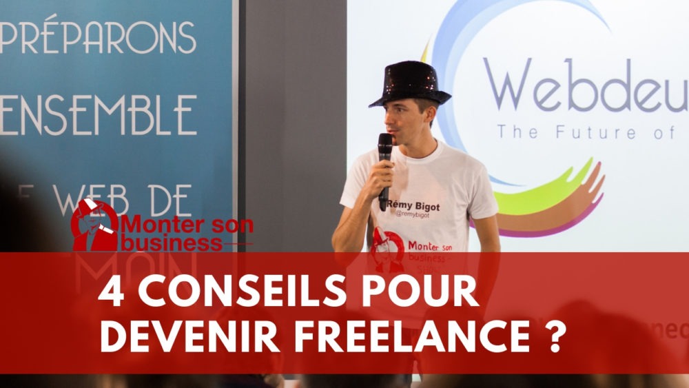 Comment devenir freelance en 4 conseils ?