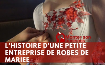 L’histoire d’une petite entreprise artisanale de robes de mariée