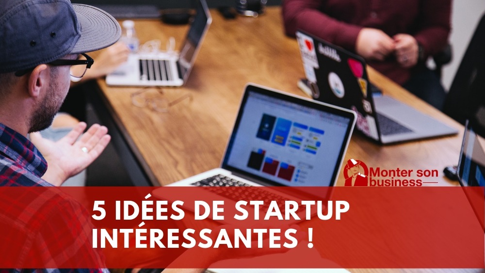 8 idées de startup pour accompagner la digitalisation de l’économie