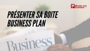présenter entreprise business plan