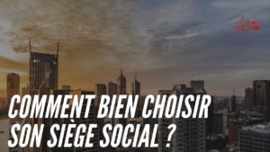 choisir siège social