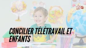 enfants télétrevail