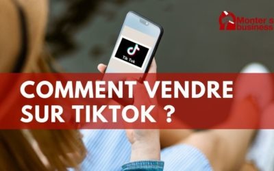 Vendre sur TikTok : peut-on vendre sur ce réseau social ?