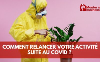 Comment relancer son entreprise suite au COVID ?