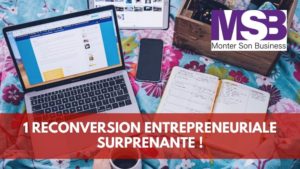 reconversion entrepreneur