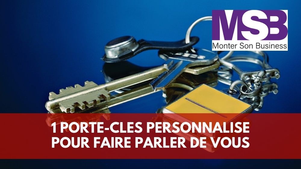 Un porte-clés publicitaire pour promouvoir votre entreprise