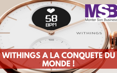 Withings, Made in France et leader mondial