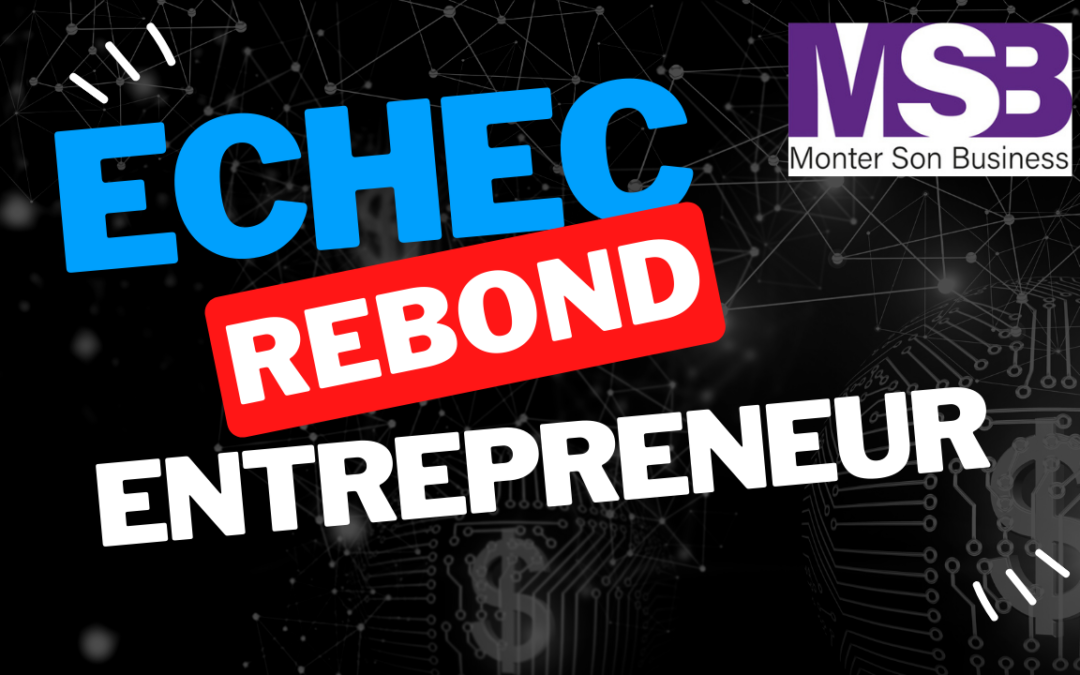 échec entrepreneur