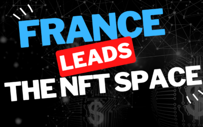 Why France is the world leader in WEB3 ? (NFT & metaverse)
