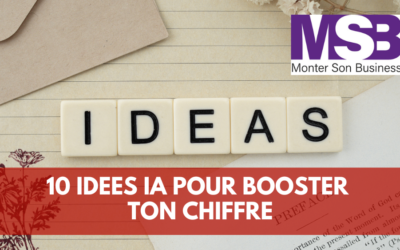 IA: 10 idées pour booster ton chiffre d’affaires